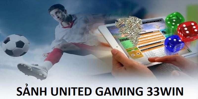 United Gaming 33win trở thành địa điểm giải trí nên lựa chọn